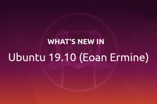 O que há de novo no Ubuntu 19.10 (Eoan Ermine)