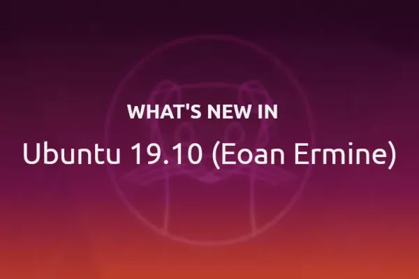 O que há de novo no Ubuntu 19.10 (Eoan Ermine)
