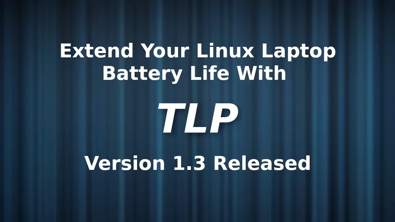 Ferramenta de otimização de bateria do Linux TLP 1.3