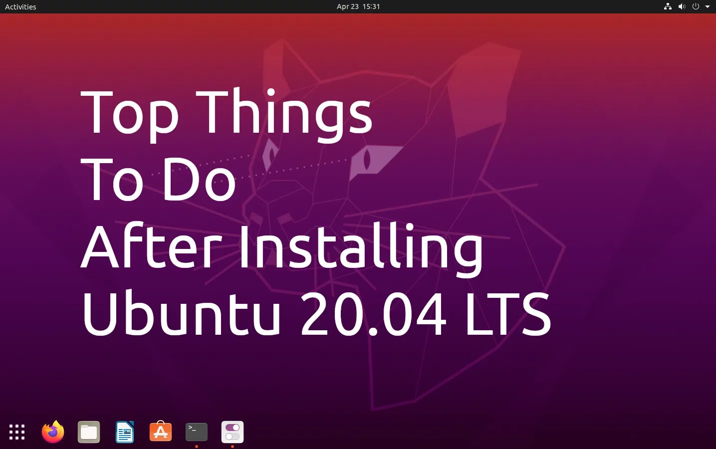top things to do after installing Ubuntu 20.04 focal fossa