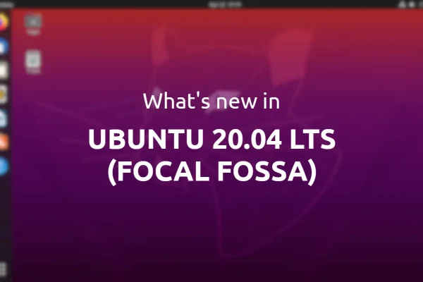 O que há de novo no Ubuntu 20.04 LTS (Focal Fossa), com capturas de tela