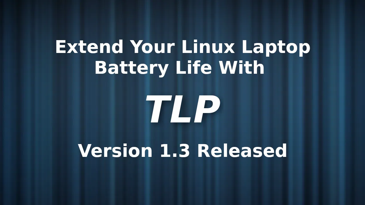 Ferramenta de otimização de bateria do Linux TLP 1.3